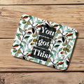 Motivierendes Mauspad „You Got This“ – Ästhetisches Blumen Mousepad – Inspirierendes Schreibtisch Zubehör – Büro & Homeoffice Deko