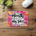 Lustiges Mauspad „If My Mouth Doesn’t Say It My Face Definitely Will“ – Farbenfrohes Statement Mousepad – Humorvolles Design für Büro & Homeoffice